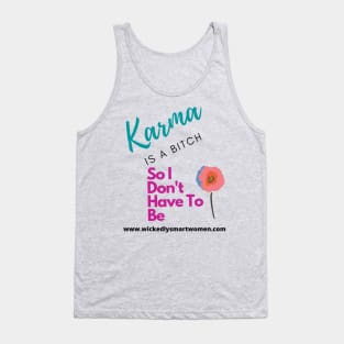 Karma Is A Bitch Style #2 Tank Top